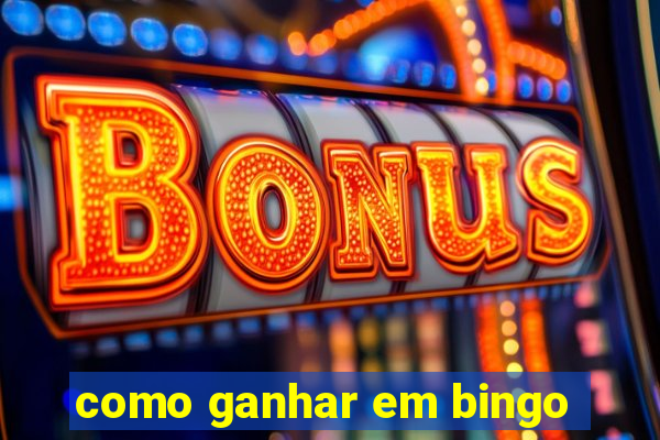 como ganhar em bingo